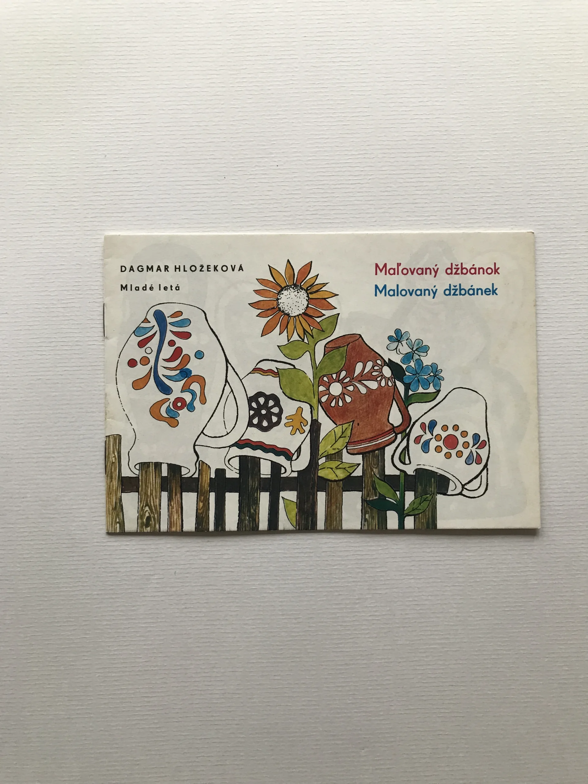 Malovaný džbánek, Dagmar Hložeková