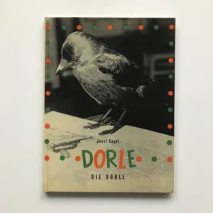 Dorle die Dohle, Josef Seget, Eliška Glaserová