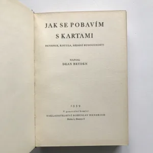 Jak se pobavím s kartami (Patience, kouzla, hádání budoucnosti), Dean Bryden
