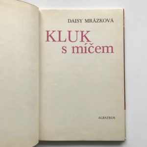 Kluk s míčem, Daisy Mrázková