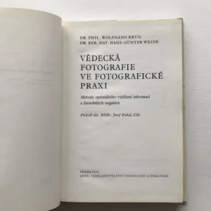 Vědecká fotografie ve fotografické praxi (Metody optimálního vytěžení informací z černobílých negativů), Wolfgang Krug, Hans-Günter Weide