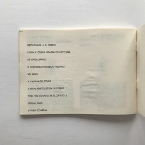 Budoucnost je v pojištění, J. K. Kobra, Miroslav Barták, Jiří Winter Neprakta, Vladimír Jiránek, Jan Vyčítal, Stanislav Holý, Vladimír Renčín