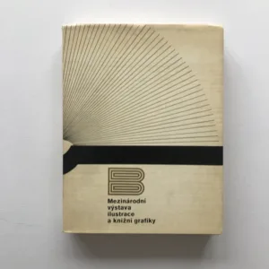 Mezinárodní výstava ilustrace a knižní grafiky – V. Bienále užité grafiky Brno 1972, J. Hlušička, K. Holešovský, kolektiv autorů