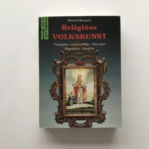 Religiöse Volkskunst, Manfred Brauneck, Hildegard Brauneck