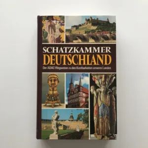 Schatzkammer Deutschland (Der ADAC-Wegweiser zu den Kostbarkeiten unseres Landes)