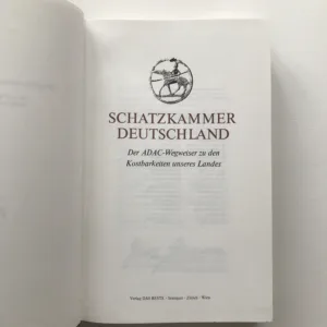 Schatzkammer Deutschland (Der ADAC-Wegweiser zu den Kostbarkeiten unseres Landes)