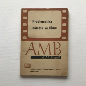 Problematika námětu ve filmu, Antonín Martin Brousil