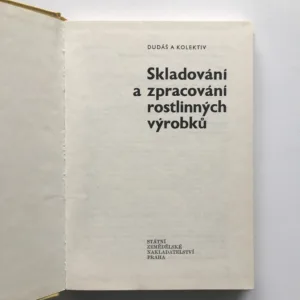 Skladování a zpracování rostlinných výrobků, František Dudáš, kolektiv autorů