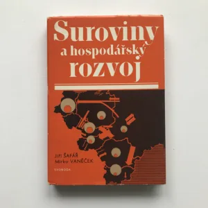 Suroviny a hospodářský rozvoj, Jiří Šafář, Mirko Vaněček