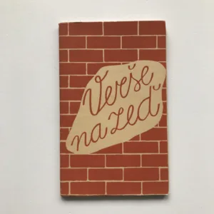 Verše na zeď (Básníkův rok 1936-1937), kolektiv autorů, Vincy Schwarz, Franta Bidlo, Ladislav Sutnar