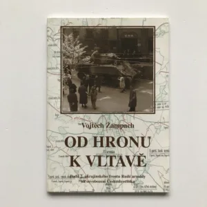Od Hronu k Vltavě (Podíl 2. ukrajinského frontu Rudé armády na osvobození Československa), Vojtěch Žampach