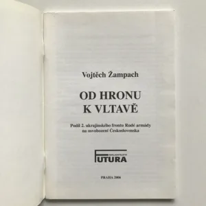 Od Hronu k Vltavě (Podíl 2. ukrajinského frontu Rudé armády na osvobození Československa), Vojtěch Žampach
