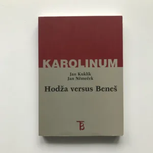 Hodža versus Beneš (Milan Hodža a slovenská otázka v zahraničním odboji za druhé světové války), Jan Kuklík, Jan Němeček