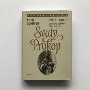Svatý Prokop (Z počátků českého státu a církve), Petr Sommer