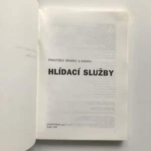 Hlídací služby, František Brabec, kolektiv autorů