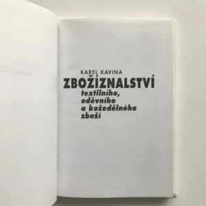 Zbožíznalství textilního, oděvního a kožedělného zboží, Karel Kavina