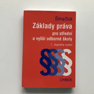 Základy práva pro středí a vyšší odborné školy, Alexander Šíma, Milan Suk