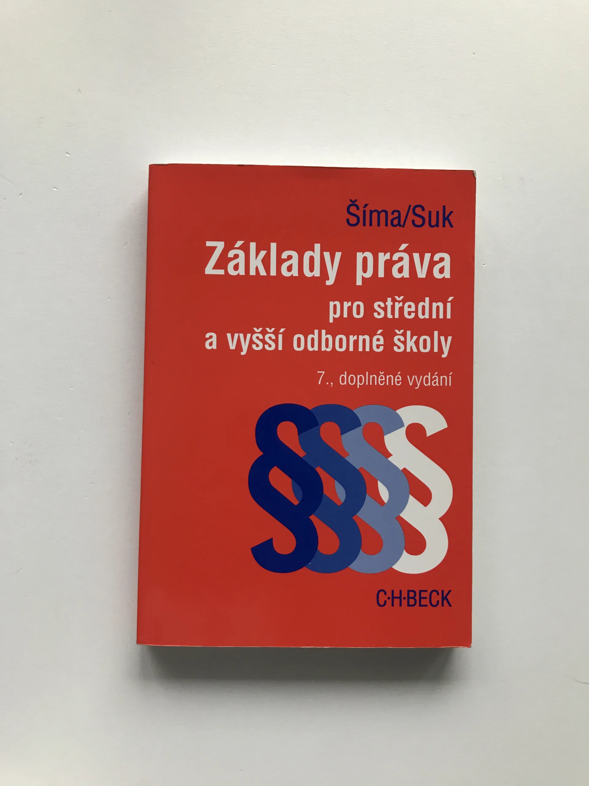Základy práva pro středí a vyšší odborné školy, Alexander Šíma, Milan Suk
