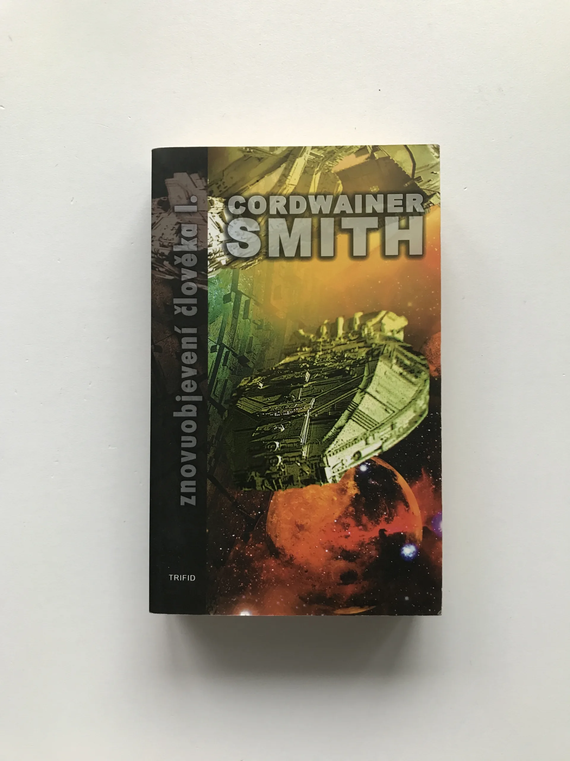 Znovuobjevení člověka I., Cordwainer Smith