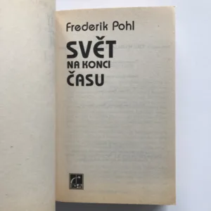 Svět na konci času, Frederik Pohl