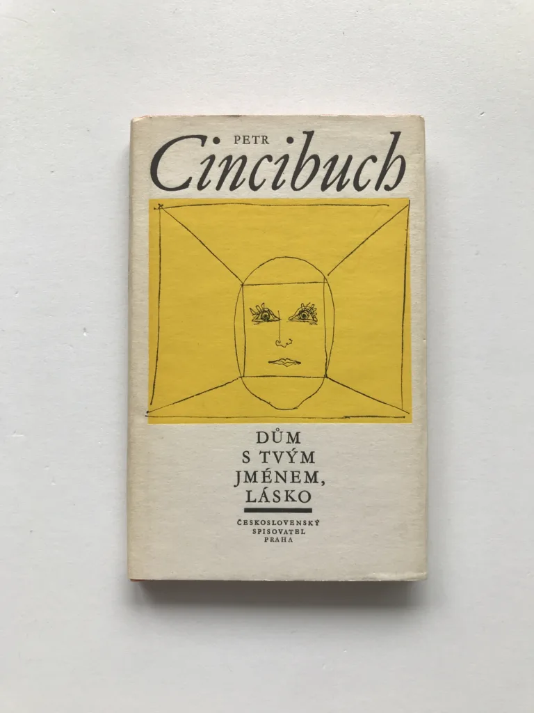 Dům s tvým jménem, lásko, Petr Cincibuch