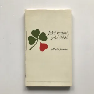Jaká radost, jaké štěstí, Jan Burian, Ludvík Štěpán, Libuše Nováková, Zdeněk Rosenbaum, Jaroslav Čejka, Václav Suchý