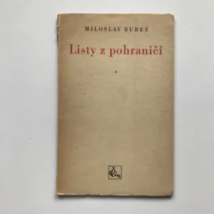Listy z pohraničí, Miloslav Bureš