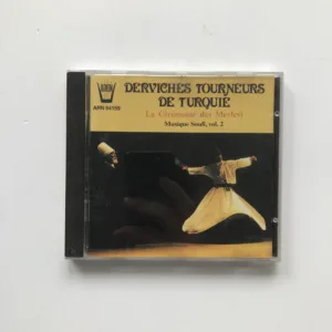 La Cérémonie des Mevlevi (Musique Soufi, vol. 2), Derviches Tourneurs de Turquie