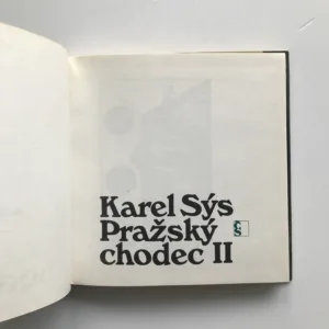 Pražský chodec II, Karel Sýs, Kamil Lhoták, Jindřich Štyrský