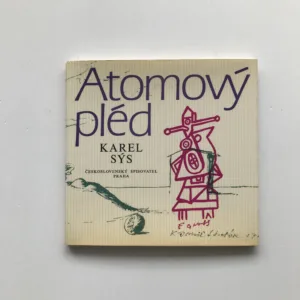 Atomový pléd, Karel Sýs, Kamil Lhoták, František Gross