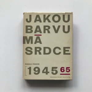 Jakou barvu má srdce (Česká poezie 1945-65)