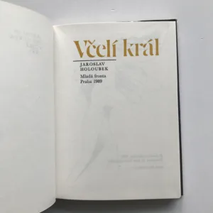 Včelí král, Jaroslav Holoubek