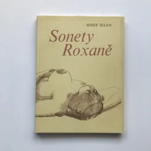 Sonety Roxaně, Josef Jelen, Arnošt Paderlík
