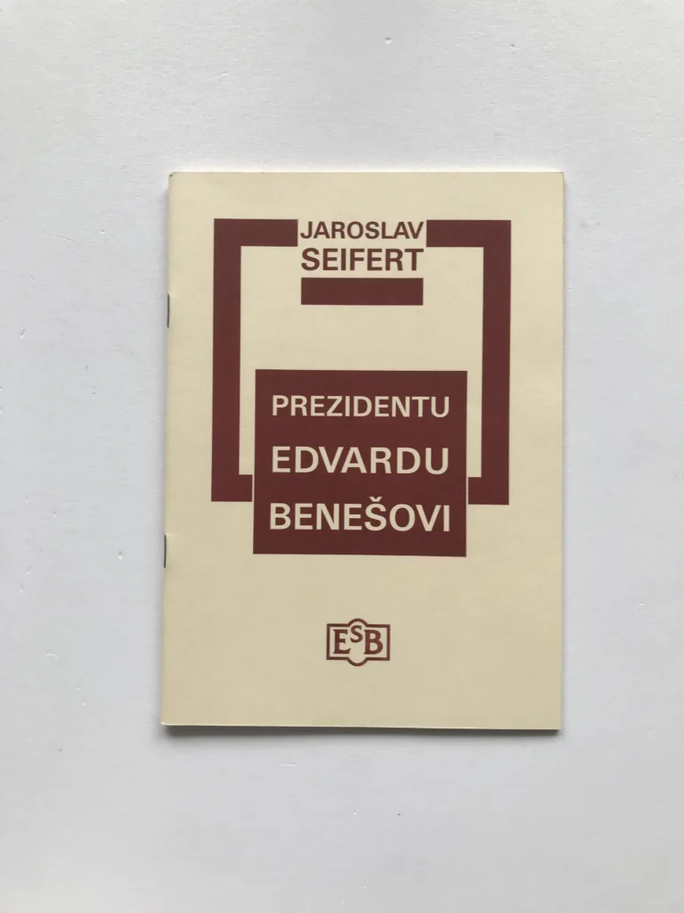 Prezidentu Edvardu Benešovi, Jaroslav Seifert, Toyen