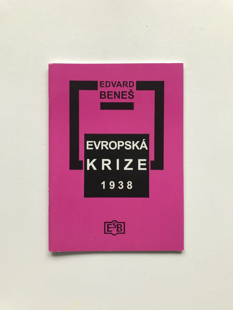 Evropská krize 1938 (Pět projevů), Edvard Beneš