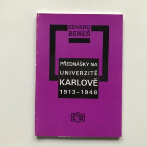 Přednášky na Univerzitě Karlově 1913-1948, Edvard Beneš