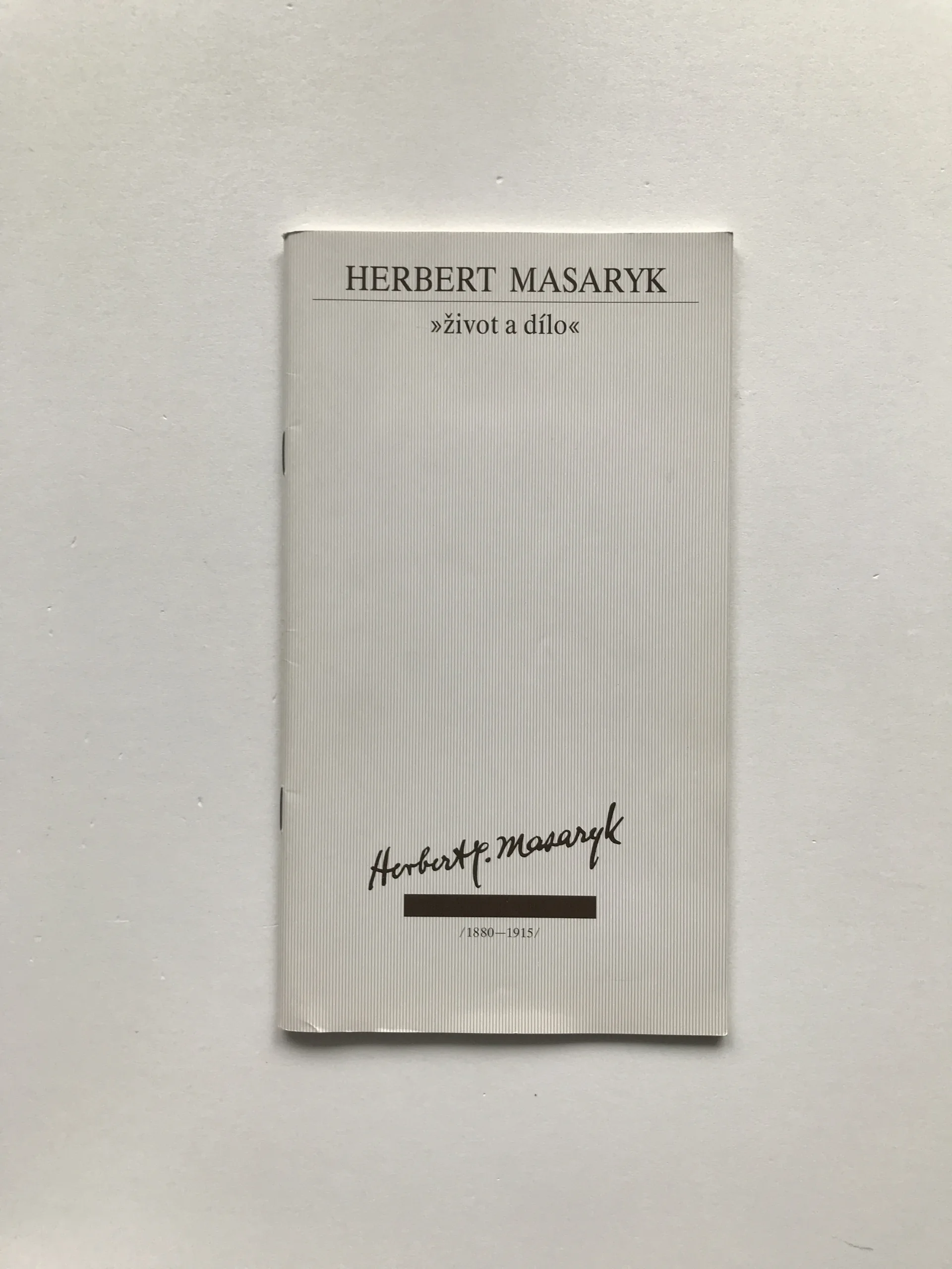 Herbert Masaryk – Život a dílo (katalog výstavy), Petr Wittlich, Eva Kosáková