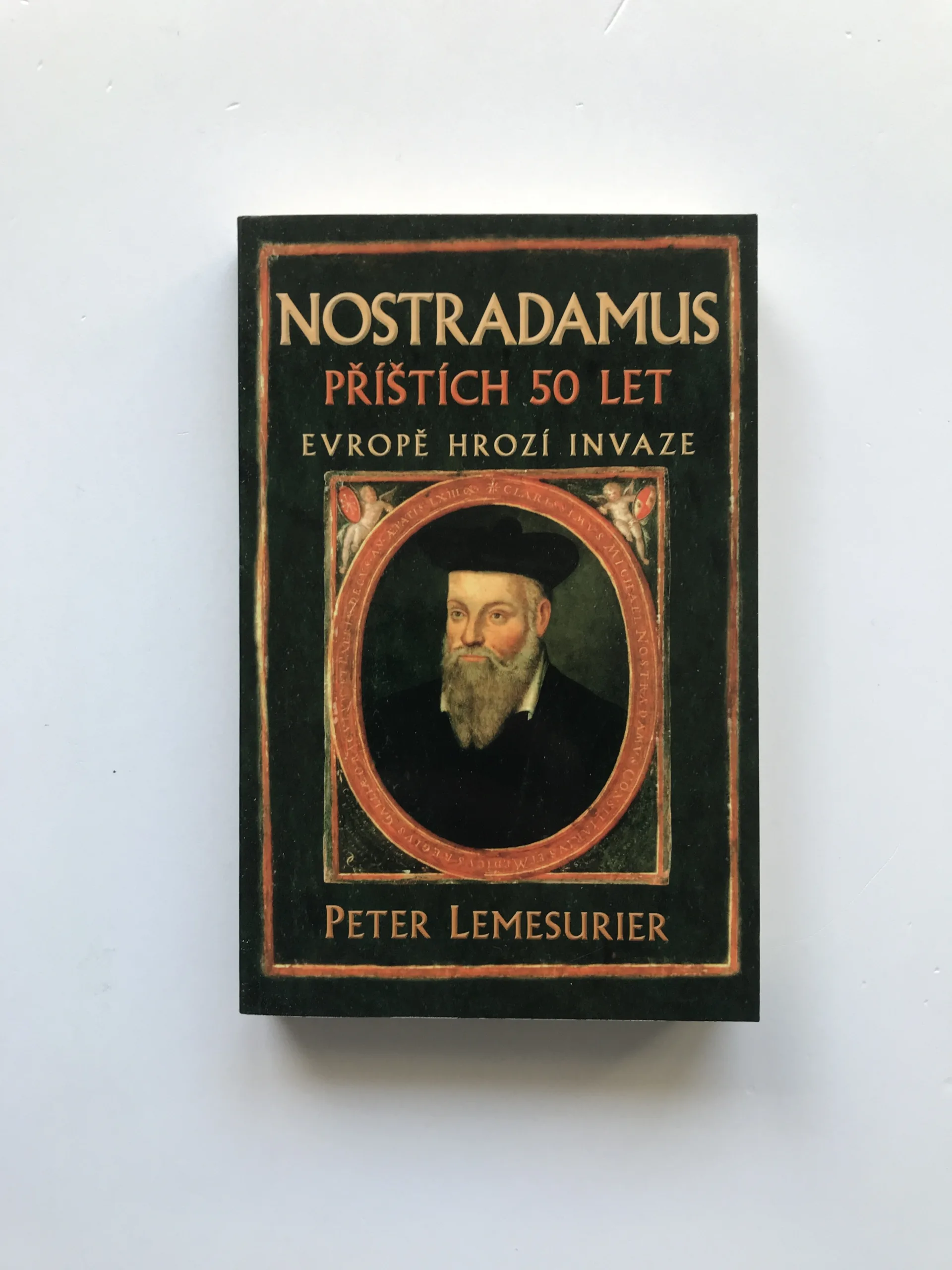 Nostradamus – Příštích padesát let (Evropě hrozí invaze), Peter Lemesurier