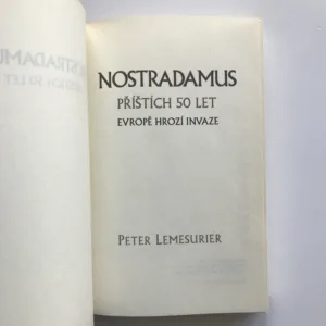 Nostradamus – Příštích padesát let (Evropě hrozí invaze), Peter Lemesurier