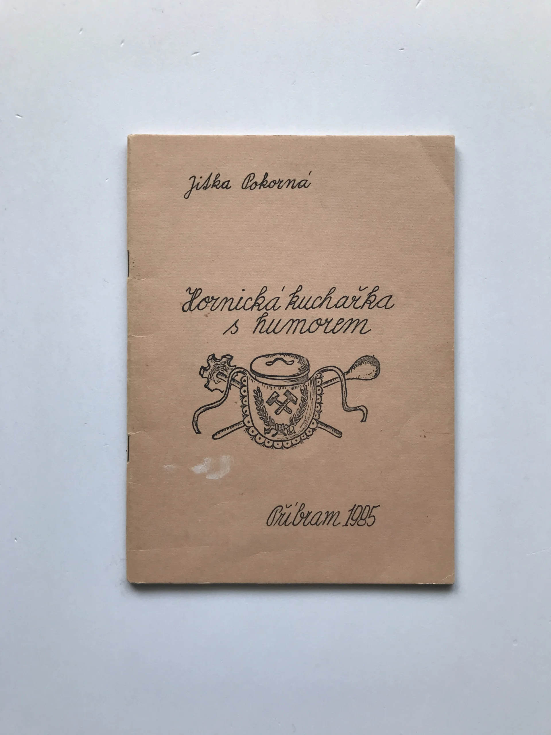 Hornická kuchařka s humorem, Jitka Pokorná