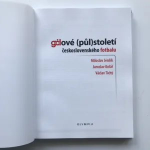 Gólové (půl)století československého fotbalu, Miloslav Jenšík, Jaroslav Kolář, Václav Tichý