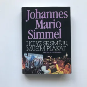 I když se směju, musím plakat, Johannes Mario Simmel