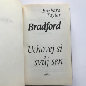 Uchovej si svůj sen, Barbara Taylor Bradford
