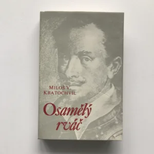 Osamělý rváč, Miloš V. Kratochvíl