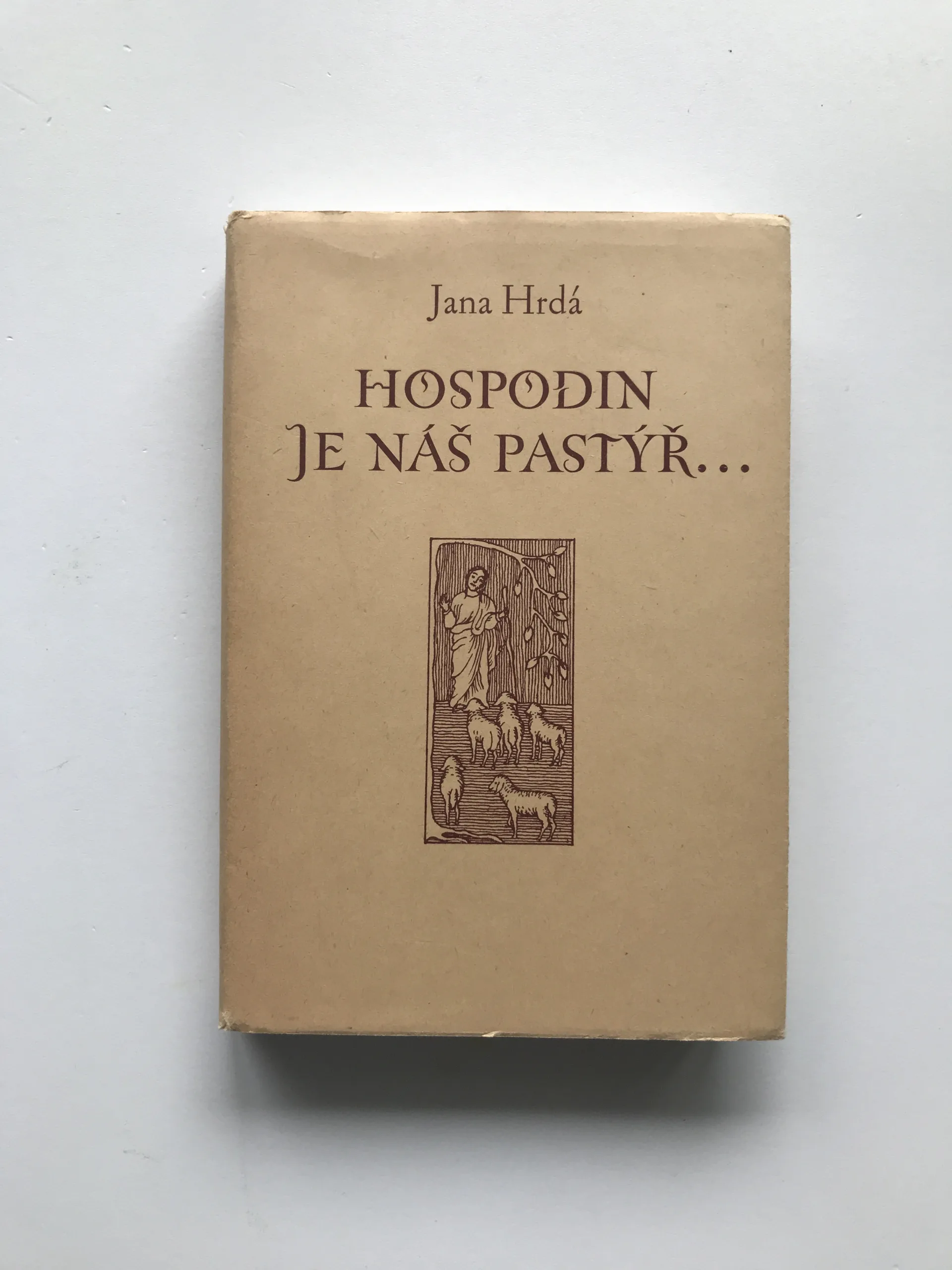 Hospodin je náš pastýř, Jana Hrdá