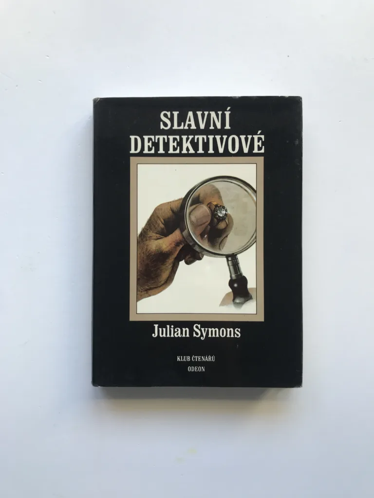 Slavní detektivové (Sedmero původních pátrání), Julian Symons