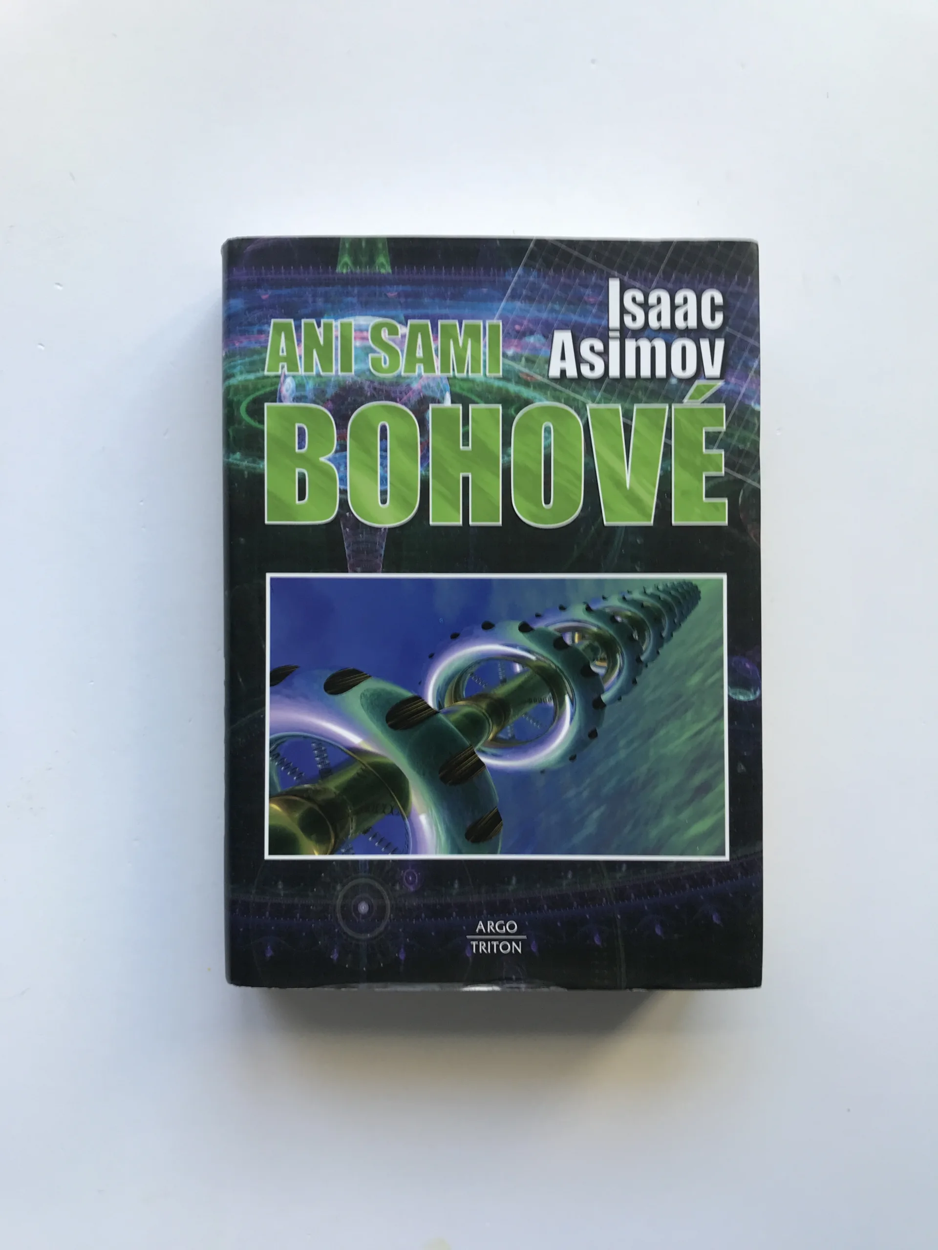 Ani sami bohové, Isaac Asimov