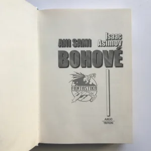 Ani sami bohové, Isaac Asimov