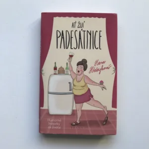 Ať žijí padesátnice, Hana Hřebejková