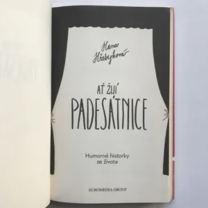 Ať žijí padesátnice, Hana Hřebejková